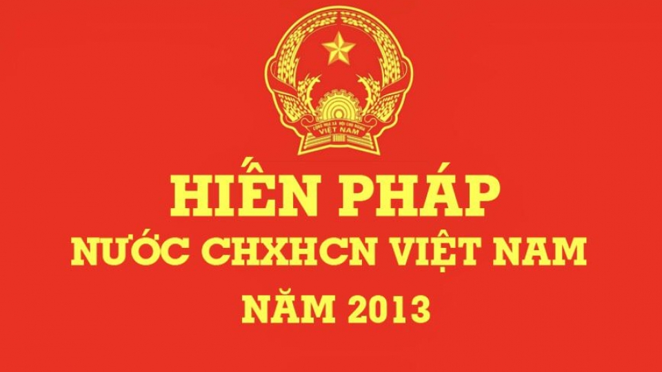 Lấy ý kiến về sửa đổi, bổ sung Hiến pháp 2013